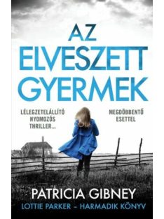 Az elveszett gyermek - Lottie Parker 3. (2. kiadás)