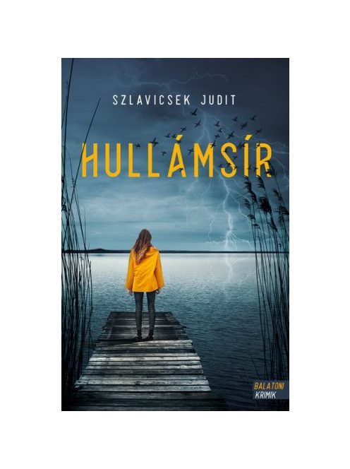 *Hullámsír - Balatoni krimik (2. kiadás)