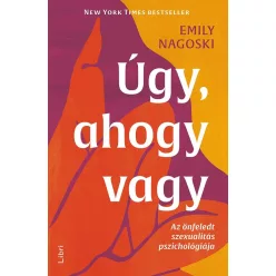   Úgy, ahogy vagy - Az önfeledt szexualitás pszichológiája (3. kiadás)