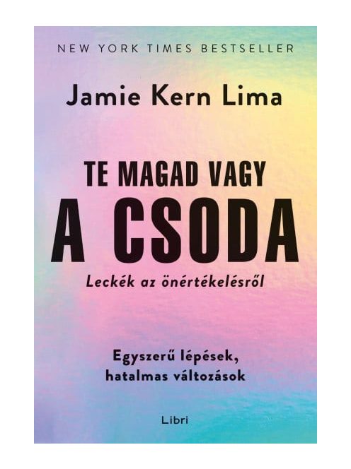 Te magad vagy a csoda - Leckék az önértékelésről