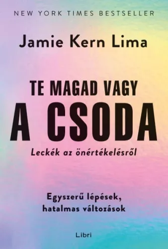 Te magad vagy a csoda - Leckék az önértékelésről - Pszichológia  témájú könyvek és olvasmányok