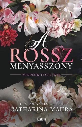 A rossz menyasszony - Windsor testvérek - Romantikus  témájú könyvek és olvasmányok
