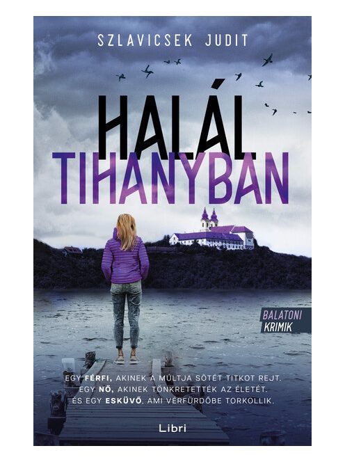Halál Tihanyban - Balatoni krimik (új kiadás)