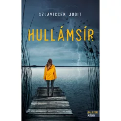 Hullámsír - Balatoni krimik (új kiadás) - Krimi  témájú könyvek és olvasmányok