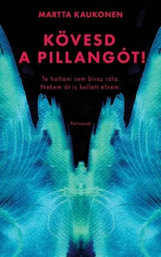 Kövesd a pillangót! - Krimi  témájú könyvek és olvasmányok