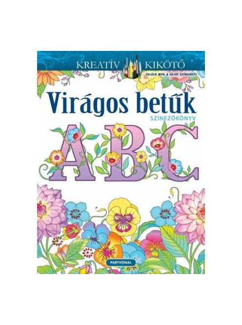 Virágos betűk - Színezőkönyv - Kreatív kikötő