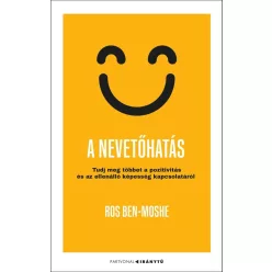 A nevetőhatás - Tudj meg többet a pozitivitás és az ellenálló képesség kapcsolatáról - Pszichológia  témájú könyvek és olvasmányok