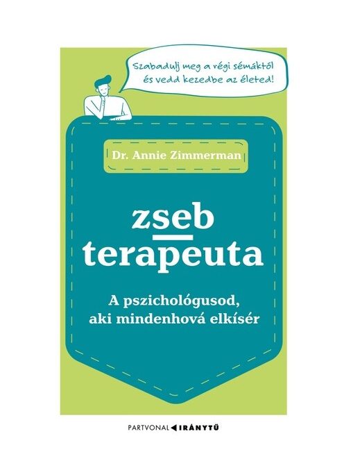 Zsebterapeuta - A pszichológusod, aki mindenhová elkísér - Iránytu-sorozat