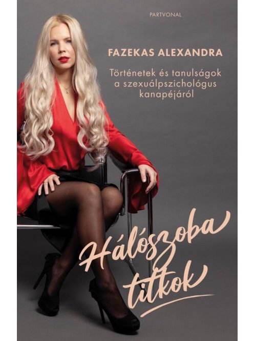 Hálószobatitkok - Történetek és tanulságok a szexuálpszichológus kanapéjáról