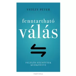 Fenntartható válás - Felelős felnőttek kézikönyve - Pszichológia  témájú könyvek és olvasmányok