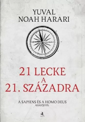 21 lecke a 21. századra (puha) - Ismeretterjesztő  témájú könyvek és olvasmányok