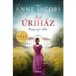 Az úriház - Ragyogó idők - Romantikus  témájú könyvek és olvasmányok