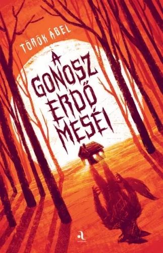 A gonosz erdő meséi - Fantasy  témájú könyvek és olvasmányok