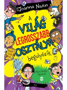 A világ legrosszabb osztálya begolyózik