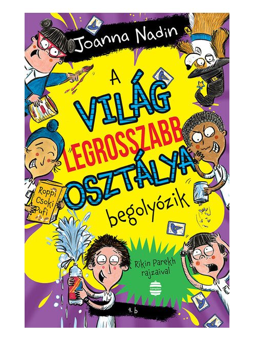 A világ legrosszabb osztálya begolyózik