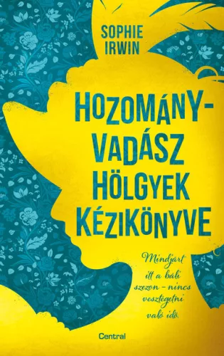 Hozományvadász hölgyek kézikönyve - Szórakoztató Irodalom  témájú könyvek és olvasmányok