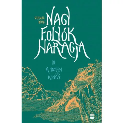 Nagy folyók haragja III. - A Dalam könyve