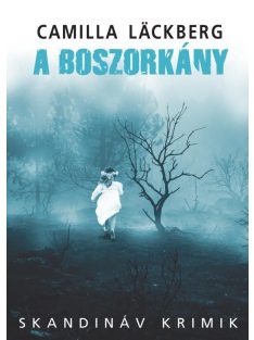 A boszorkány - Skandináv krimik (új kiadás)