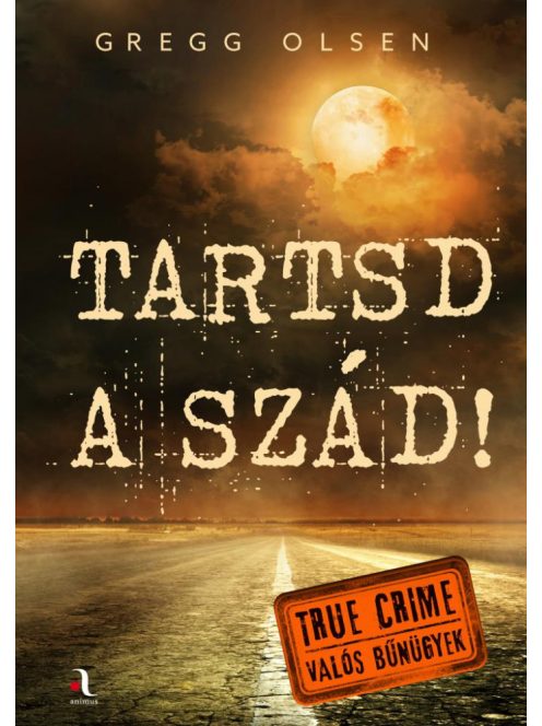 Tartsd a szád! - True crime - Valós bűnügyek