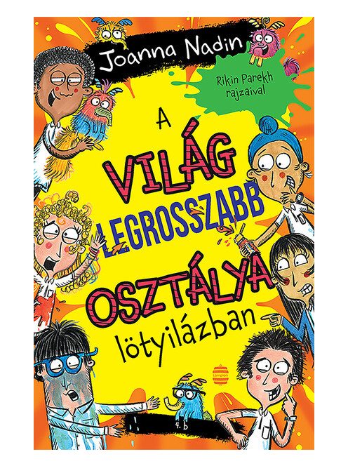 A világ legrosszabb osztálya lötyilázban