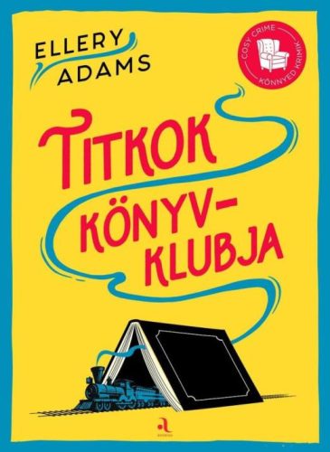 Titkok Könyvklubja - Cosy crime - Könnyed krimik - Krimi  témájú könyvek és olvasmányok
