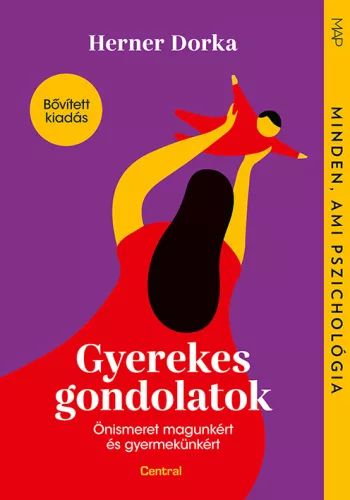 Gyerekes gondolatok - Önismeret magunkért és gyermekünkért - MAP-sorozat - Pszichológia  témájú könyvek és olvasmányok