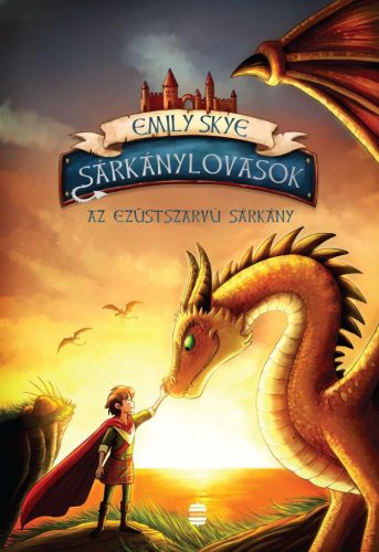 Sárkánylovasok 2. - Az ezüstszarvú sárkány - Fantasy  témájú könyvek és olvasmányok