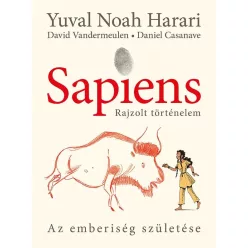 Sapiens - Rajzolt történelem I. - Az emberiség születése (képregény)(új kiadás) - Ismeretterjesztő  témájú könyvek és olvasmányok