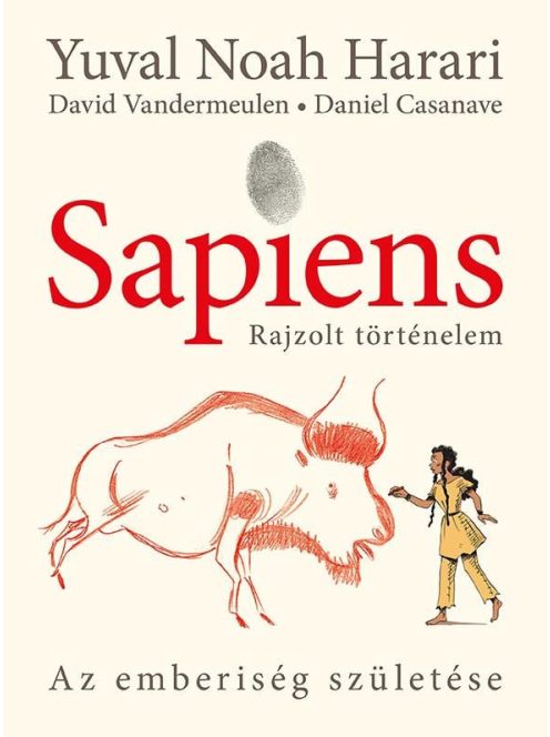 Sapiens - Rajzolt történelem I. - Az emberiség születése (képregény)(új kiadás)