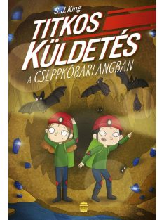 Titkos küldetés a cseppkőbarlangban