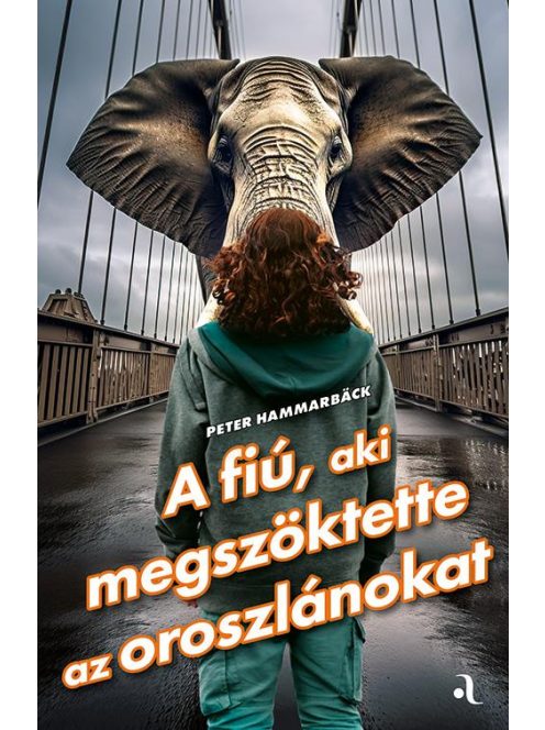 A fiú, aki megszöktette az oroszlánokat - Feelgood-sorozat