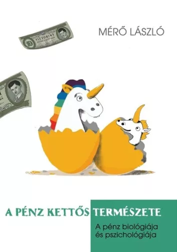 A pénz kettős természete - Közgazdaságtan  témájú könyvek és olvasmányok