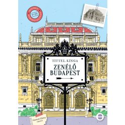 Zenélő Budapest - Ismeretterjesztés  témájú könyvek és olvasmányok
