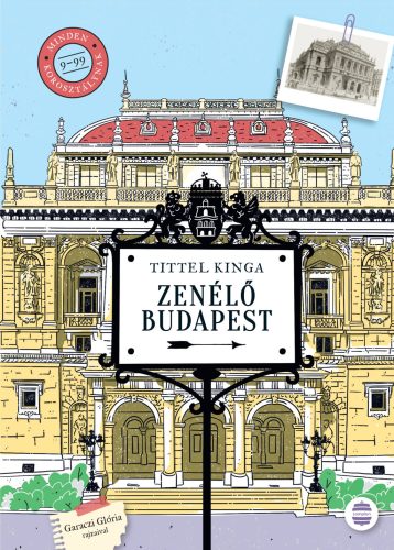 Zenélő Budapest - Ismeretterjesztés  témájú könyvek és olvasmányok