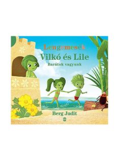   Lengemesék - Vilkó és Lile: Barátok vagyunk - Vilkó és Lile 2.