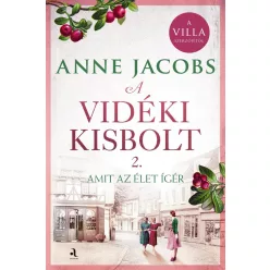 A vidéki kisbolt 2. - Amit az élet ígér (éldekorált) - Romantikus  témájú könyvek és olvasmányok