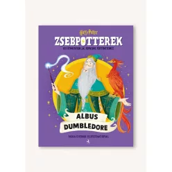   ZsebPotterek - Albus Dumbledore - Kis útmutatók J.K. Rowling Harry Potter-történeteihez