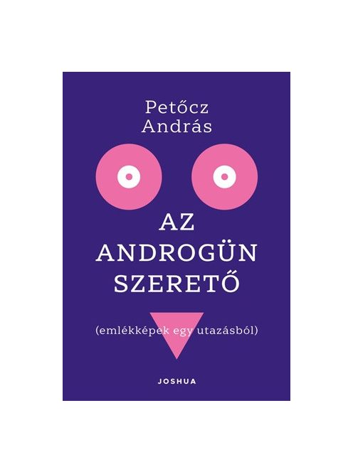 Az androgün szerető - Emlékképek egy utazásból