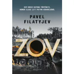   Zov - Egy orosz katona története, akinek elege lett Putyin háborújából