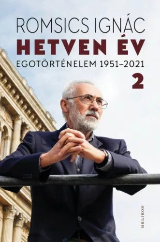 Hetven év 2. - Egotörténelem 1951-2021 - Életrajz  témájú könyvek és olvasmányok