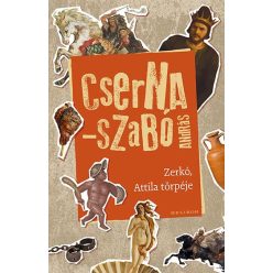 Zerkó - Attila törpéje (2. kiadás) - Szórakoztató Irodalom  témájú könyvek és olvasmányok