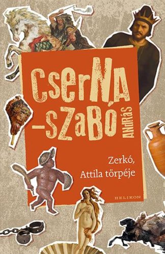 Zerkó - Attila törpéje (2. kiadás) - Szórakoztató Irodalom  témájú könyvek és olvasmányok