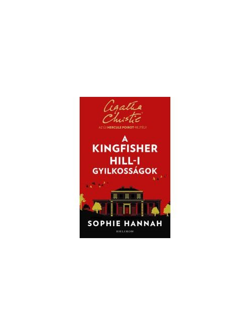 A Kingfisher Hill-i gyilkosságok - Az új Hercule Poirot-rejtély (új kiadás)