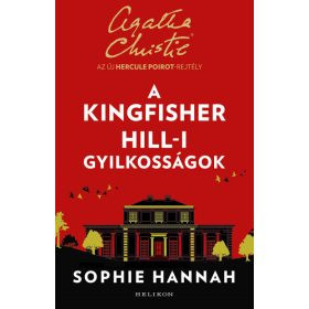 A Kingfisher Hill-i gyilkosságok - Az új Hercule Poirot-rejtély (új kiadás) - Krimi  témájú könyvek és olvasmányok