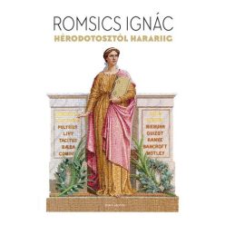 Hérodotosztól Harariig - A nyugati történeti gondolkodás korszakai, irányzatai és klasszikusai - Világtörténelem  témájú könyvek és olvasmányok