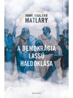 A demokrácia lassú haldoklása