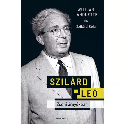 Szilárd Leó - Zseni árnyékban - Életrajz  témájú könyvek és olvasmányok