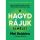 A HAGYD RÁJUK elmélet - Egy sorsfordító eszköz, amely milliók életét változtatta meg - Egészséges test és lélek egészségtudatos életmódhoz kapcsolódó könyvek