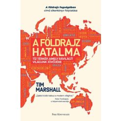   A földrajz hatalma - Tíz térkép, amely rávilágít világunk jövőjére (2. kiadás)