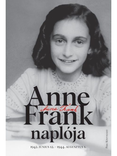 Anne Frank naplója - 1942. június 12. - 1944. augusztus 1. (12. kiadás)